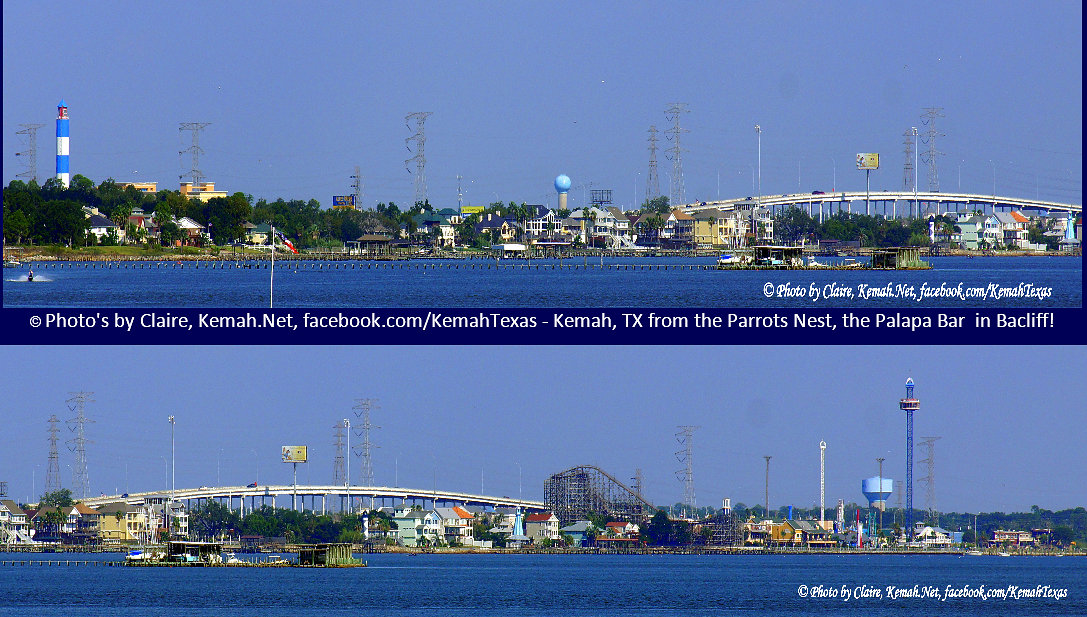  Photo's by Claire, Kemah.Net,
        facebook.com/KemahTexas - Kemah, TX from the Parrots Nest, the
        Palapa Bar in Bacliff!